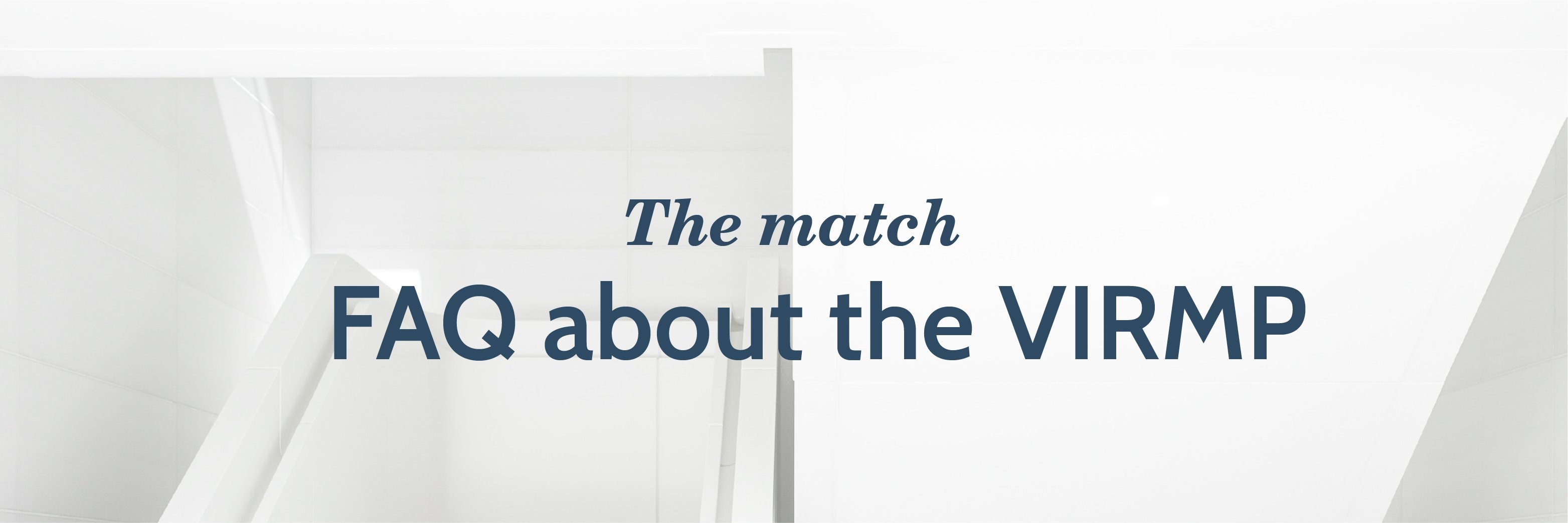The Match: FAQs About the VIRMP